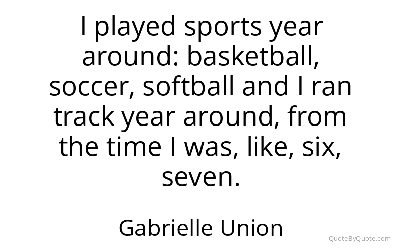 Preview image for this quote by Gabrielle Union