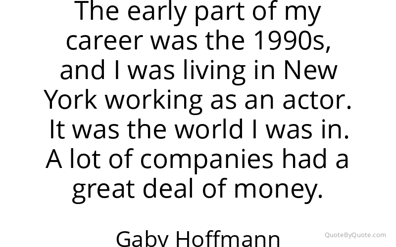 Preview image for this quote by Gaby Hoffmann