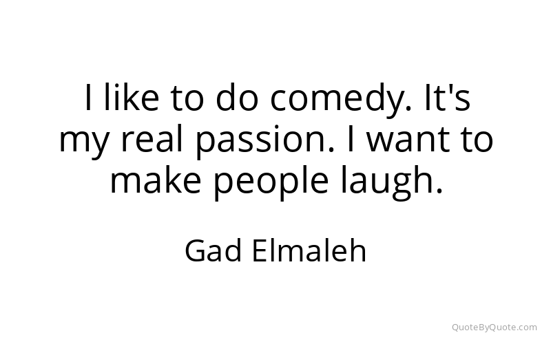 Preview image for this quote by Gad Elmaleh