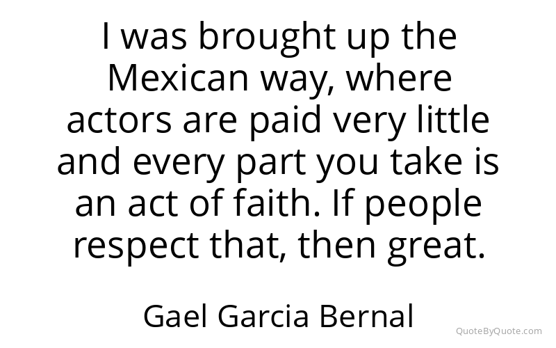 Preview image for this quote by Gael Garcia Bernal