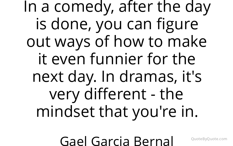 Preview image for this quote by Gael Garcia Bernal
