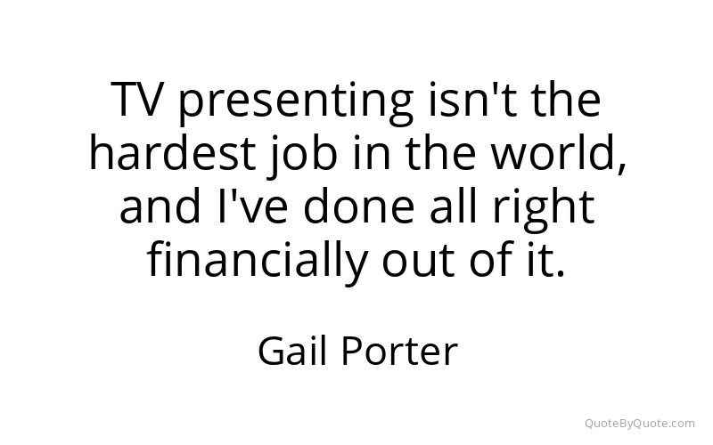 Preview image for this quote by Gail Porter