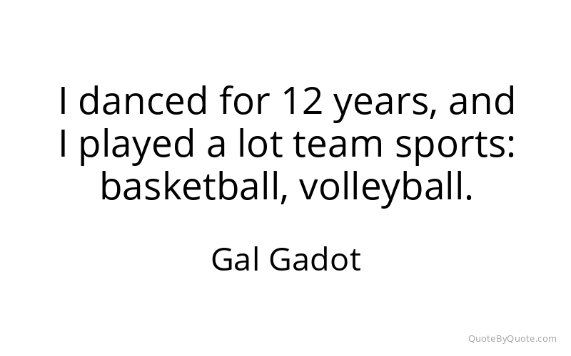 Preview image for this quote by Gal Gadot