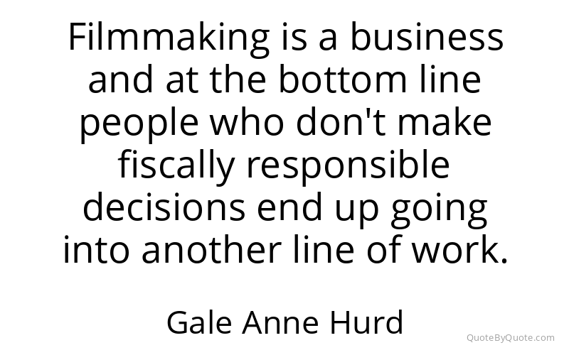 Preview image for this quote by Gale Anne Hurd