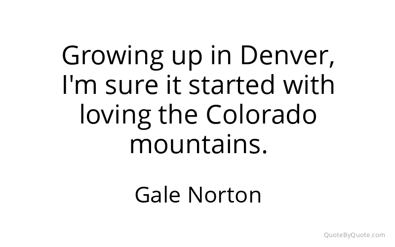 Preview image for this quote by Gale Norton