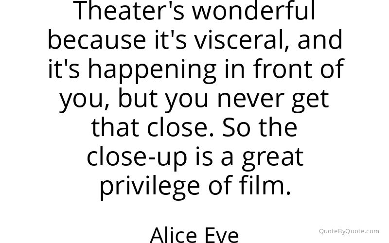 Preview image for this quote by Alice Eve