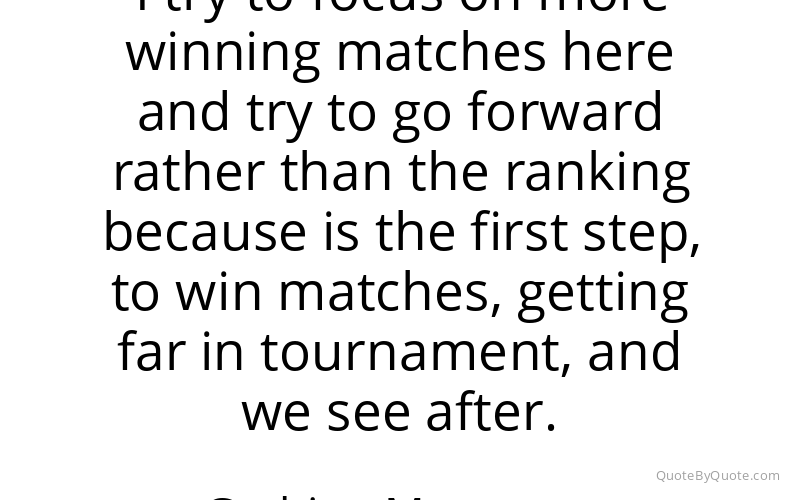 Preview image for this quote by Garbine Muguruza