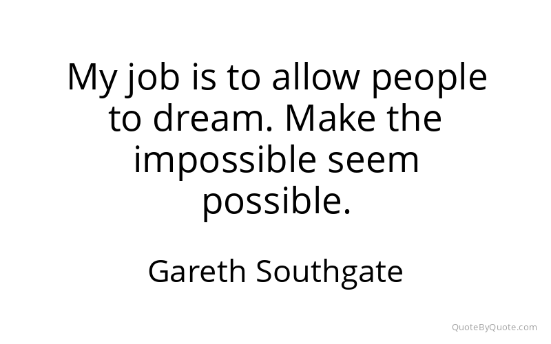 Preview image for this quote by Gareth Southgate