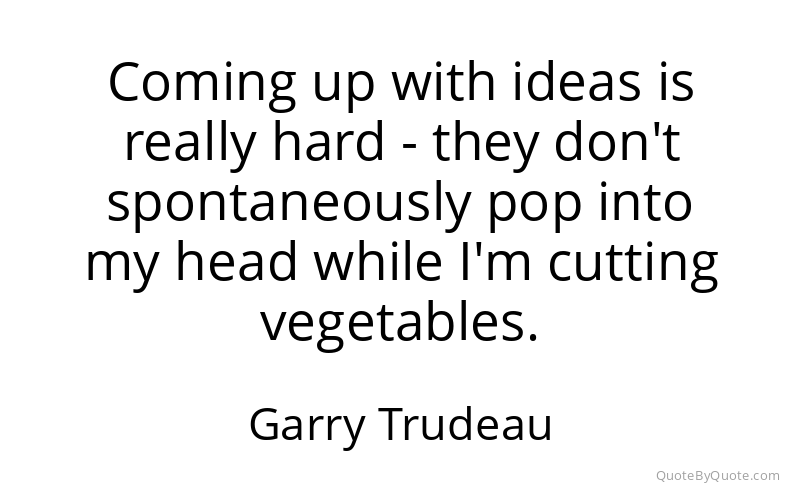 Preview image for this quote by Garry Trudeau