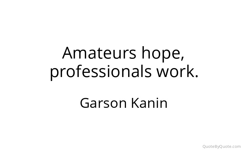 Preview image for this quote by Garson Kanin