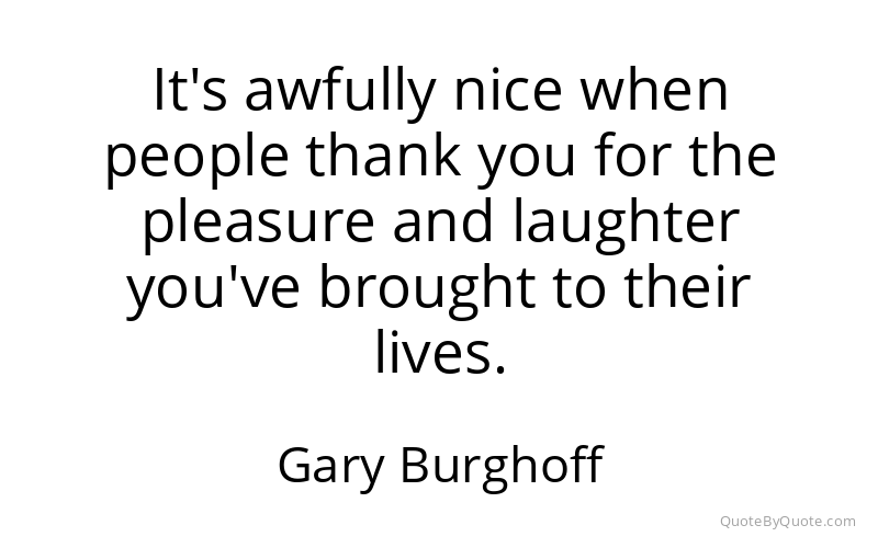 Preview image for this quote by Gary Burghoff