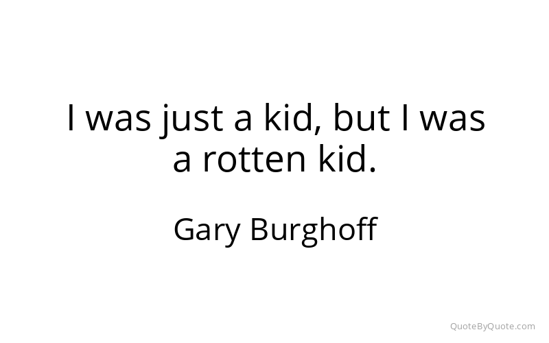 Preview image for this quote by Gary Burghoff