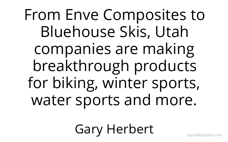 Preview image for this quote by Gary Herbert