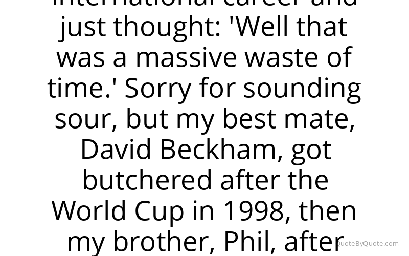 Preview image for this quote by Gary Neville