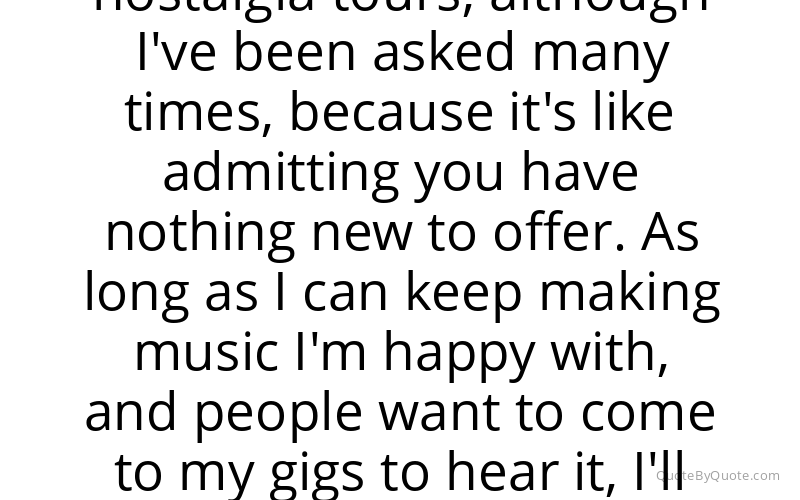 Preview image for this quote by Gary Numan