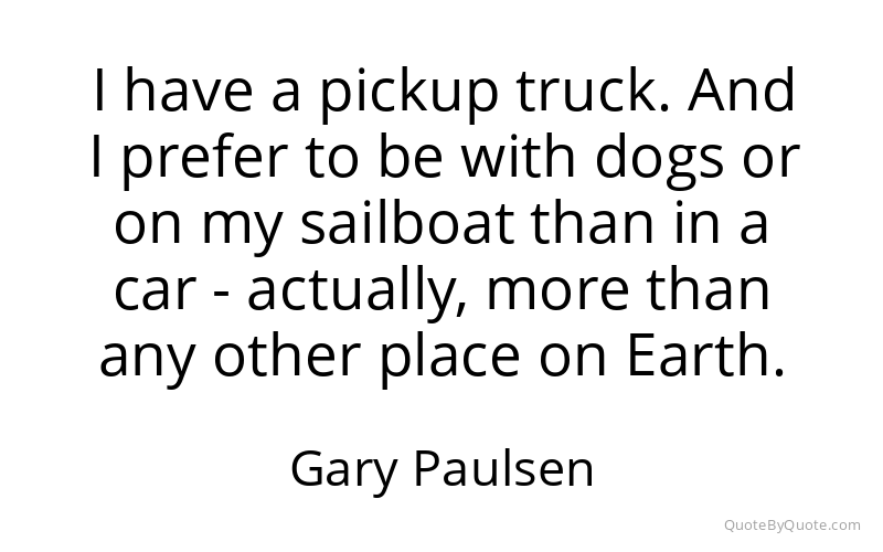Preview image for this quote by Gary Paulsen
