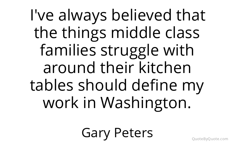 Preview image for this quote by Gary Peters