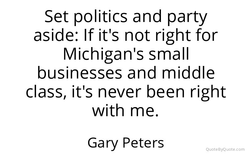 Preview image for this quote by Gary Peters