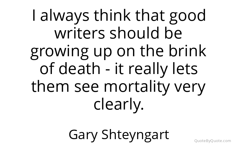 Preview image for this quote by Gary Shteyngart