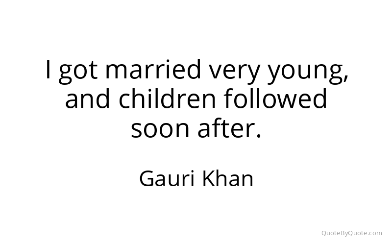 Preview image for this quote by Gauri Khan