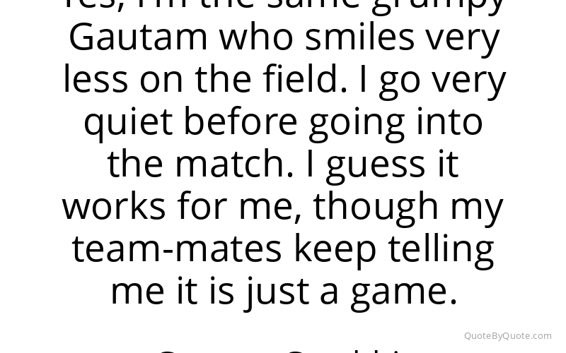 Preview image for this quote by Gautam Gambhir