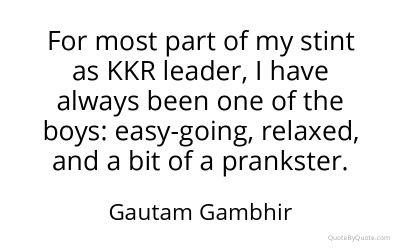 Preview image for this quote by Gautam Gambhir