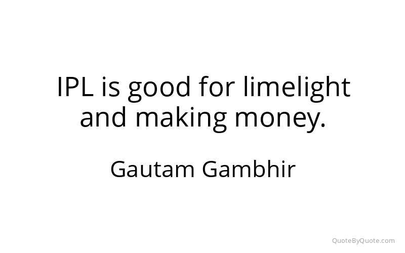 Preview image for this quote by Gautam Gambhir