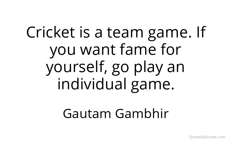 Preview image for this quote by Gautam Gambhir