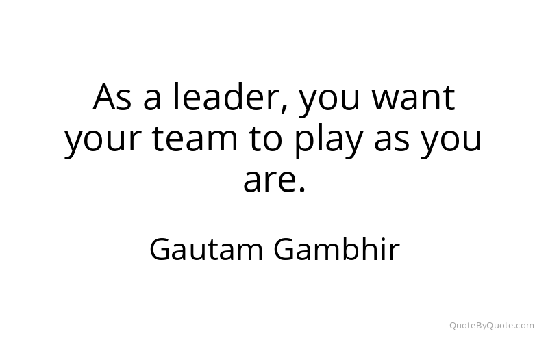 Preview image for this quote by Gautam Gambhir