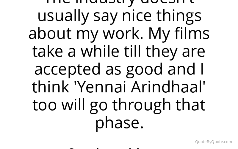 Preview image for this quote by Gautham Menon