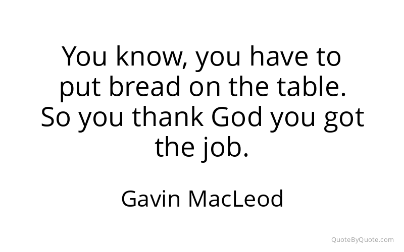 Preview image for this quote by Gavin MacLeod