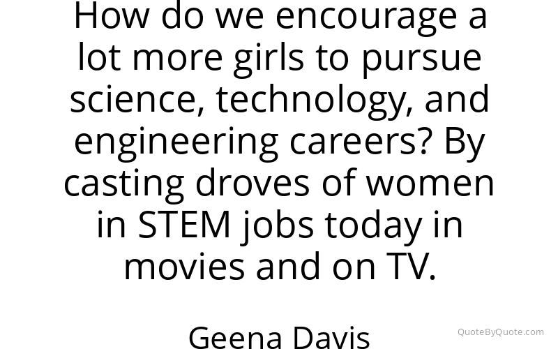Preview image for this quote by Geena Davis
