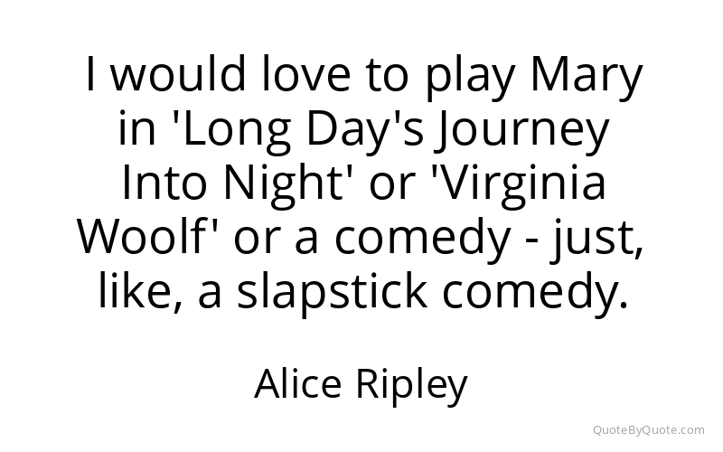 Preview image for this quote by Alice Ripley
