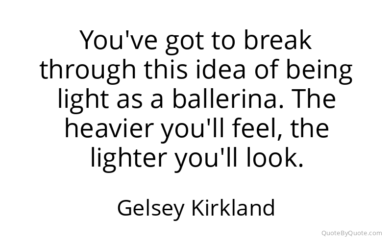 Preview image for this quote by Gelsey Kirkland