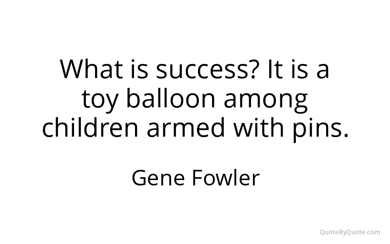 Preview image for this quote by Gene Fowler