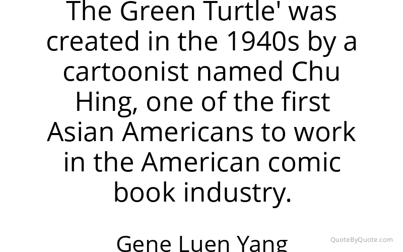 Preview image for this quote by Gene Luen Yang