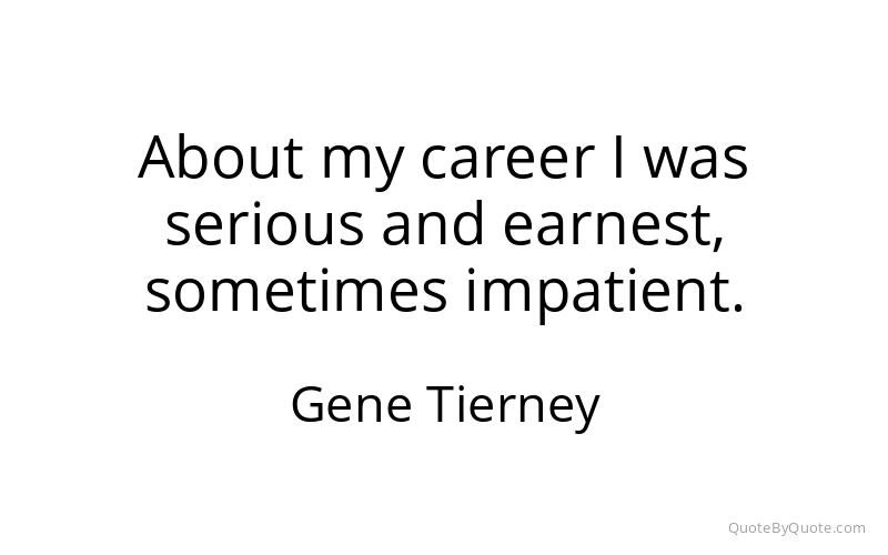 Preview image for this quote by Gene Tierney