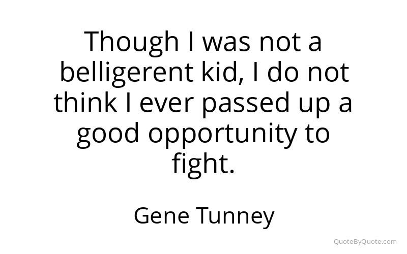 Preview image for this quote by Gene Tunney
