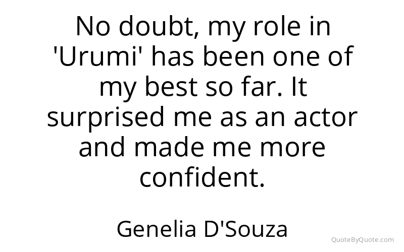 Preview image for this quote by Genelia D'Souza