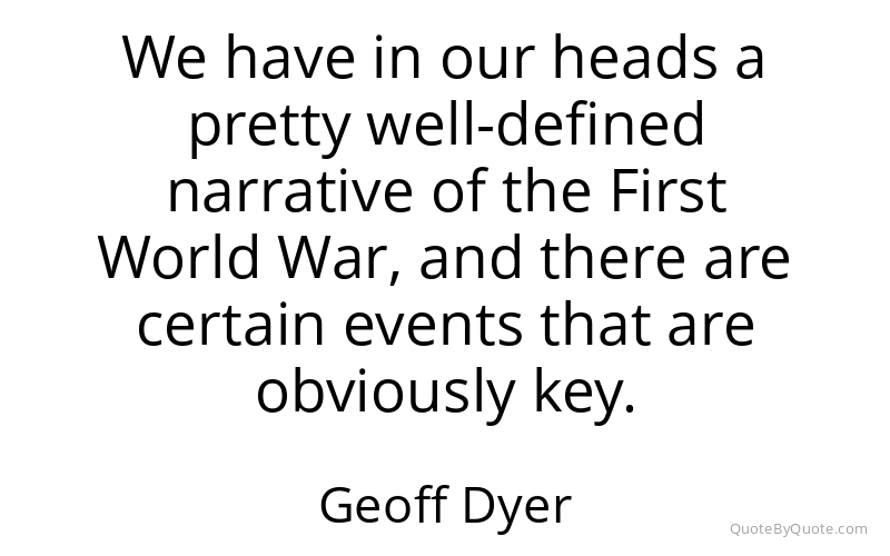Preview image for this quote by Geoff Dyer