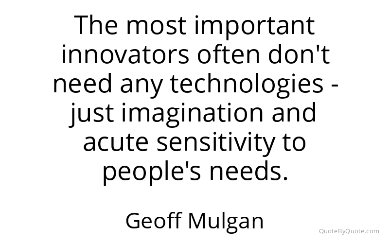 Preview image for this quote by Geoff Mulgan