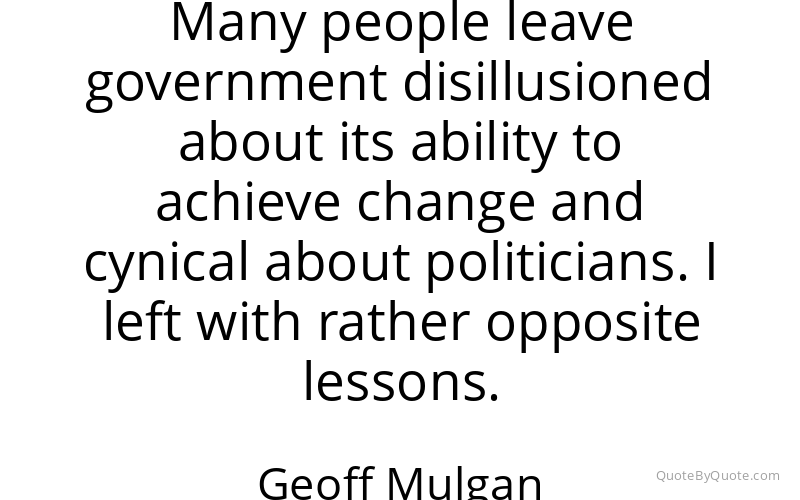 Preview image for this quote by Geoff Mulgan