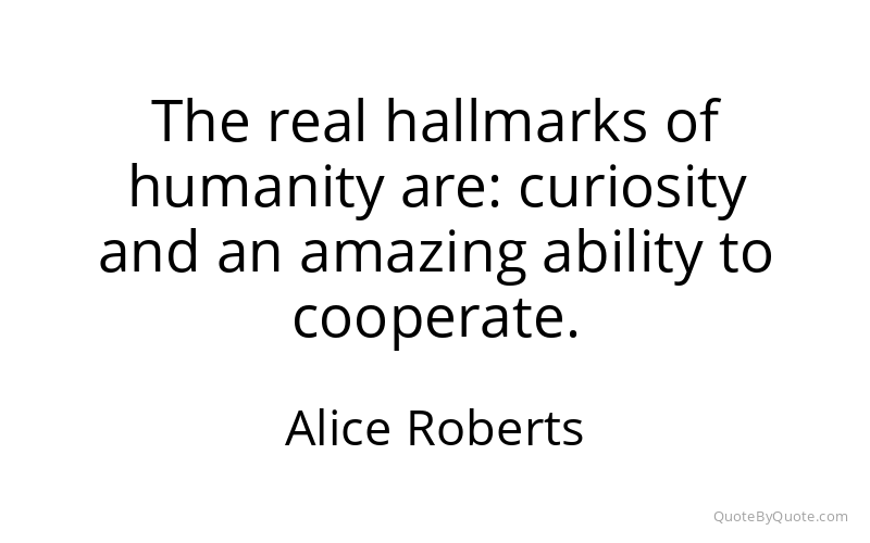 Preview image for this quote by Alice Roberts
