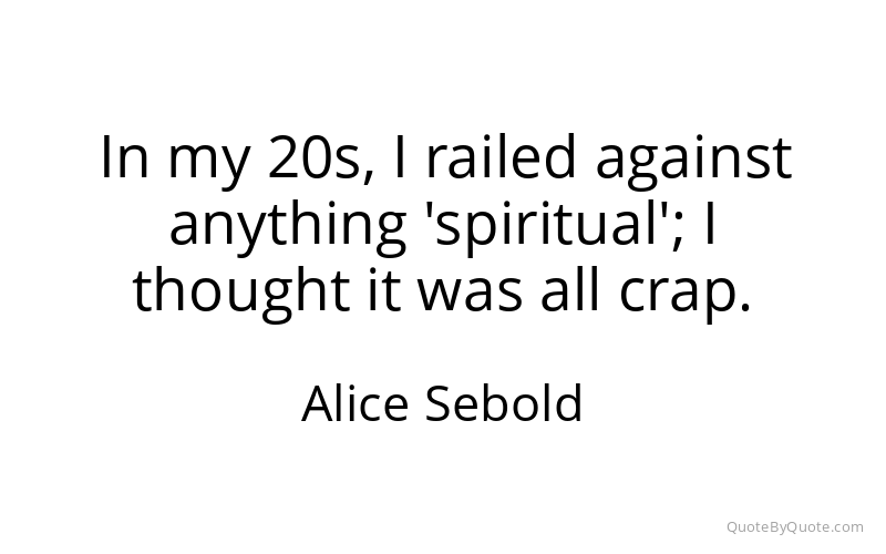 Preview image for this quote by Alice Sebold