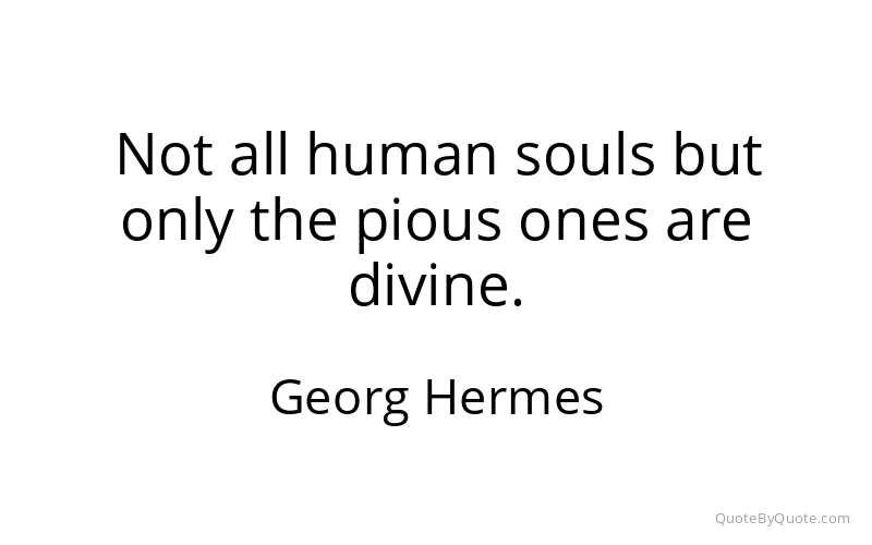 Preview image for this quote by Georg Hermes