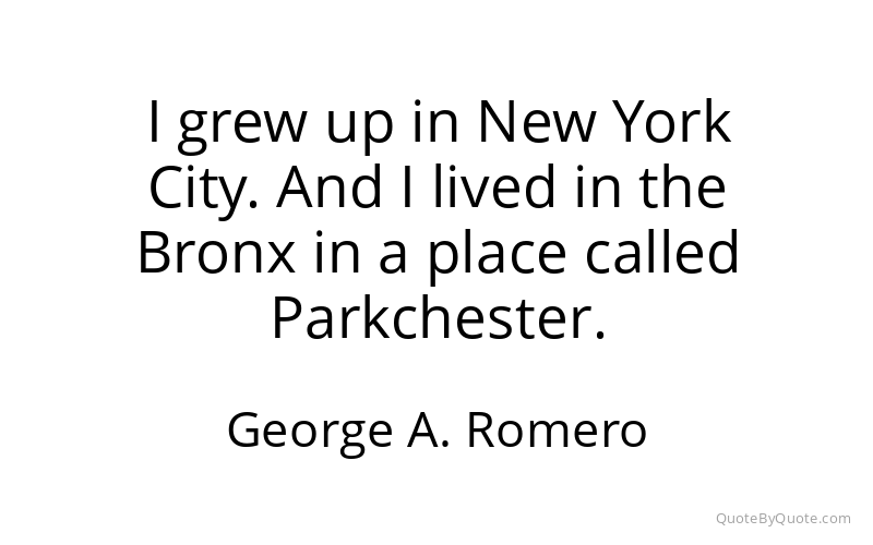 Preview image for this quote by George A. Romero