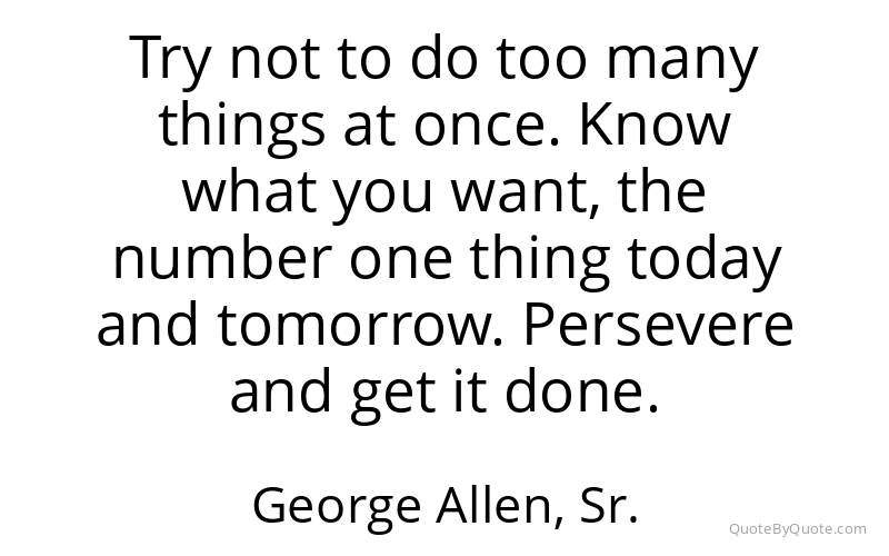 Preview image for this quote by George Allen, Sr.