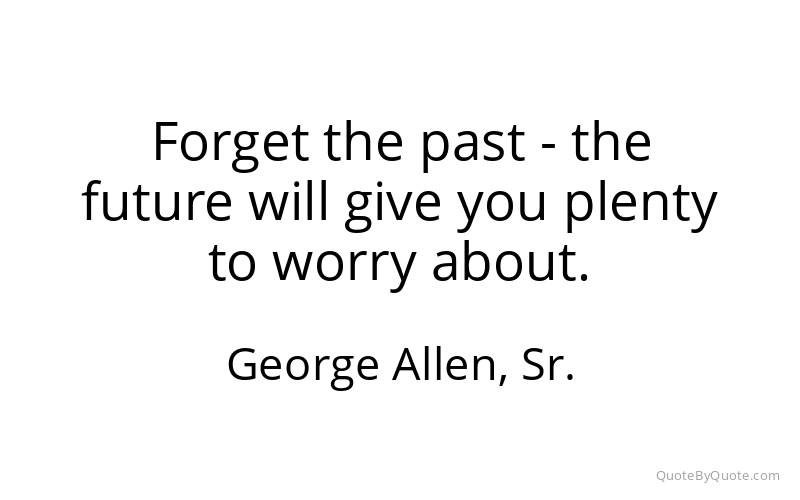 Preview image for this quote by George Allen, Sr.