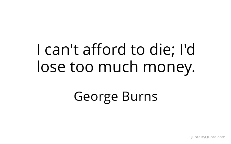 Preview image for this quote by George Burns