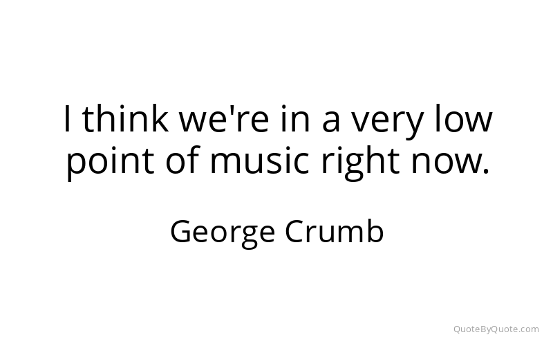 Preview image for this quote by George Crumb